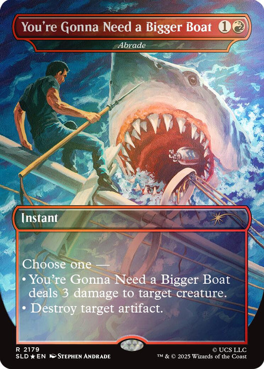 You're Gonna Need a Bigger Boat - Abrade (Rainbow Foil) SLD - 2179